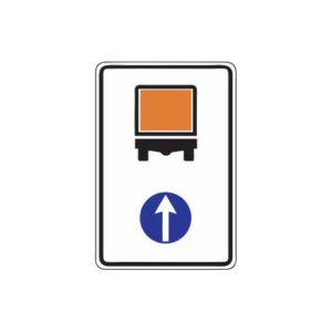 Rīkojuma zīme Nr.425/Transportlīdzekļiem ar bīstamu kravu braukt taisni, 600x900mm, 1. atstarošanas klase