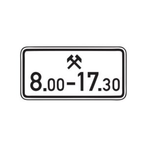 Papildzīme Nr.828/Darbības laiks, 600x300mm, 1. atstarošanas klase