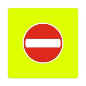 Aizlieguma zīme Nr.301F/Iebraukt aizliegts, 940x940mm ar fluorescējošu rāmi, 2. atstarošanas klase