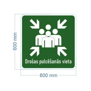 Metāla ceļa zīme "Droša pulcēšanās vieta"/1.atstarošanas klase/600x600mm [H]